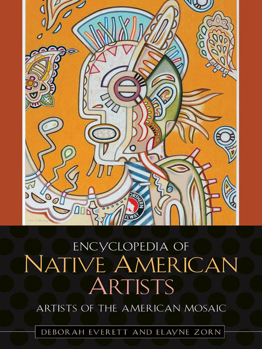 Title details for Encyclopedia of Native American Artists by Deborah Everett - Available